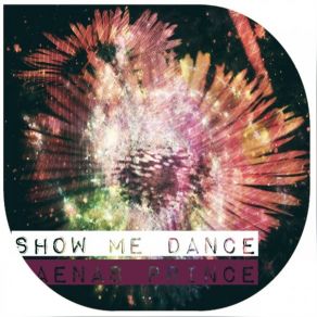 Download track Show Me Dance Laenas Prince