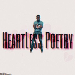 Download track HeartLess Poetry (Intro) ACG Smoove