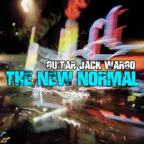 Download track The New Normal Guitar Jack Wargo