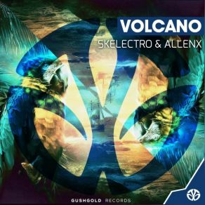 Download track Skelectro & Allenx - Volcano (Original Mix) Skelectro