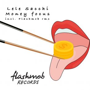 Download track Money Focus (Flashmob Remix) Lele Sacchi