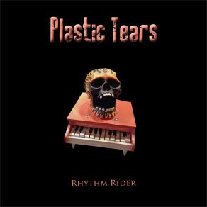 Download track Rhythm Rider Plastic Tears