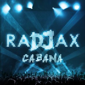 Download track Cabana (Extended) Radjax