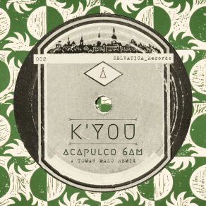 Download track Acapulco 6AM (Original Mix) K You