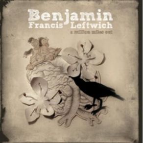 Download track Hole In My Hand Benjamin Francis Leftwich