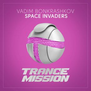 Download track Space Invaders (Extended Mix) Vadim Bonkrashkov