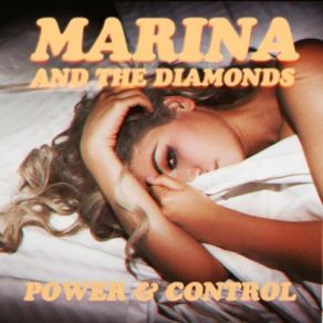 Download track Power & Control (Brackles - Dub Mix) Marina, The Diamonds