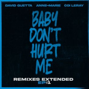 Download track Baby Don't Hurt Me (Hypaton & Giuseppe Ottaviani Remix Extended) Anne MarieDavid Guetta, Coi Leray, Hypaton