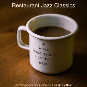 Download track Spacious Soundscape For Working At Home Restaurant Jazz Classics