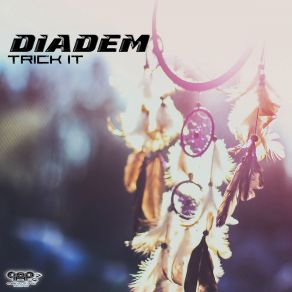 Download track Trick It Diadem