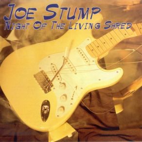 Download track Night Of The Living Shred Joe Stump