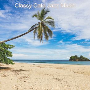 Download track Moments For Holidays Classy Cafe Jazz Music