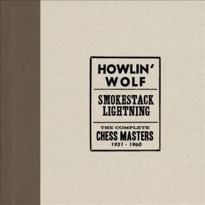 Download track Howlin' For My Darling (Or Baby) Howlin' Wolf