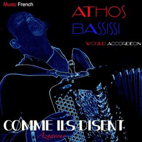 Download track Comme Ils Disent (Accordeon) Athos Bassissi