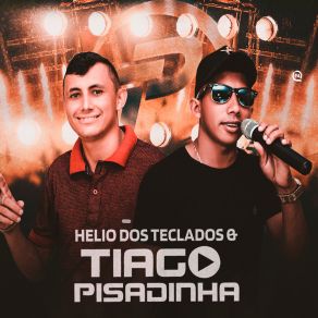 Download track Mente Milionária Helio Dos Teclados E Thiago Pisadinha