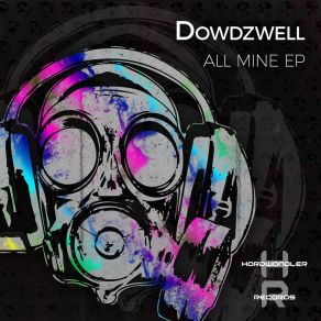 Download track All Mine Dowdzwell