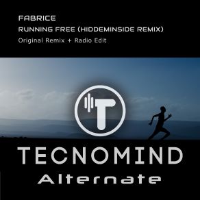 Download track Running Free (Hiddeminside Radio Edit) Fabrice