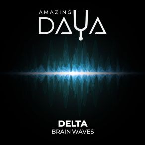 Download track 0.5 Hz Deep Sleep Amazing DAYA