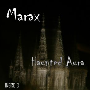 Download track Haunted Aura (Original Mix) Marax