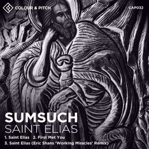 Download track Saint Elias (Eric Shans Working Miracles Remix) Sumsuch