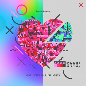 Download track Your Heart Is A Pie Chart Roboctopus