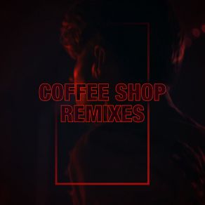 Download track Coffee Shop (Diego Miranda & B Jones Remix) Kes Kross