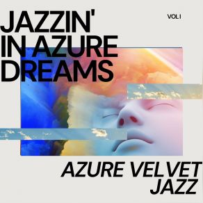 Download track Velvet Jazz Under Celestial Waters Azure Velvet Jazz