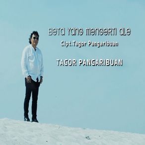 Download track Beta Yang Mengerti Ale Tagor Pangaribuan