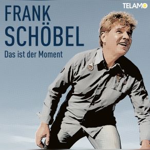 Download track Das Ist Der Moment (Special Moment Mix) Frank Schöbel