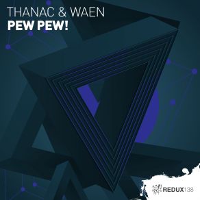 Download track Pew Pew (Extended Mix) Waen, Thanac