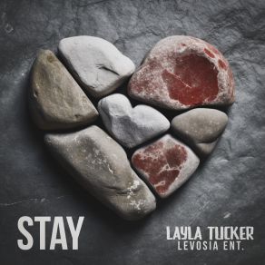 Download track Stay Layla Tucker