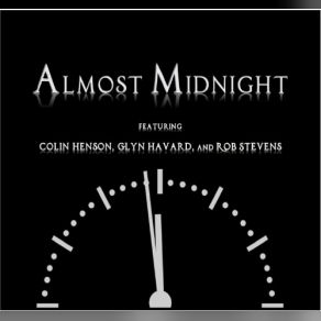 Download track Almost Midnight Glyn Havard, Rob Stevens, Colin Henson, Almost Midnight