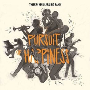 Download track Pursuit Of Happiness Big Band, Thierry Maillard