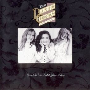 Download track Whistles And Bells Dixie Chicks