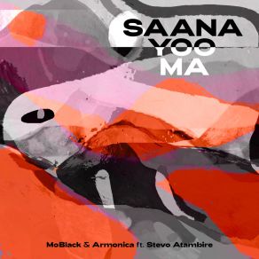 Download track Saana Yoo Ma Stevo Atambire