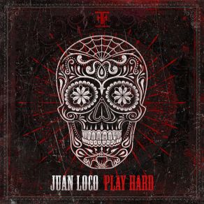 Download track Play Hard (Radio Edit) Juan Loco