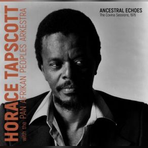 Download track Eternal Egypt Suite Papa, Horace Tapscott, Pan Afrikan Peoples Arkestra