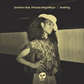 Download track Smoking (Eli Escobar Remix) SeverinoPrincess Magnifique