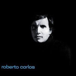 Download track Esqueça (Forget Him)  Roberto Carlos