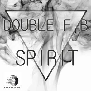 Download track Spirit (House Mix) DoubleSilvya