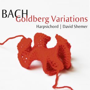 Download track Goldberg Variations, BWV 988: No. 26, Variatio 25. Adagio. A 2 Clav. David Shemer