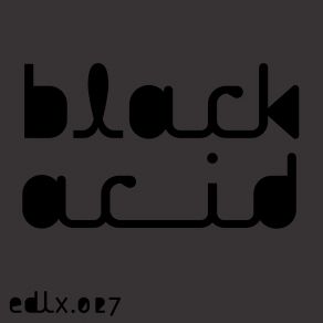 Download track Black Acid Black Asteroid