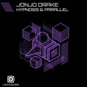 Download track Hypnosis JonJo Drake