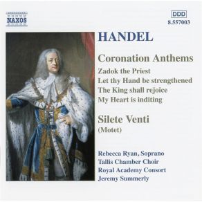 Download track 8. The King Shall Rejoice Coronation Anthem No. 2 HWV 260 - Exceeding Glad Shall He Be Of Thy Salvation Georg Friedrich Händel