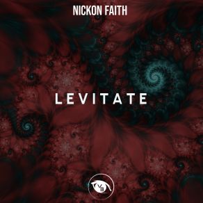 Download track Levitate Nickon Faith