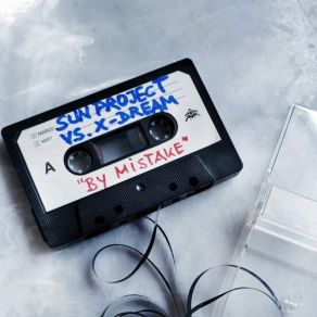 Download track By Mistake Sun Project, X - Dream