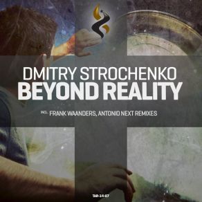 Download track Beyond Reality (Original Mix) Dmitry Strochenko