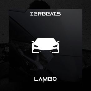 Download track Lambo ZERBEATS