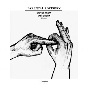 Download track Parental Advisory (DJ T. Remix) Hector Couto