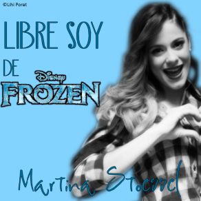 Download track Libre Soy Martina Stoessel